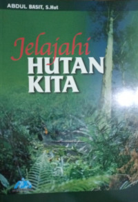 Jelajahi Hutan Kita