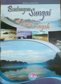 Bentangan Sungai Di Jawa Tengah