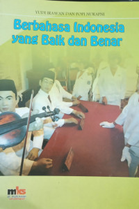 Mahir Berbahasa Indonesia yang baik dan benar