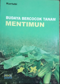 Budidaya Bercocok Tanam Mentimun