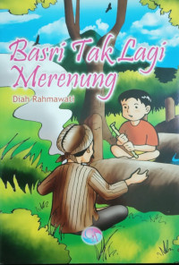 Basri Tak Lagi Merenung