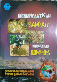 Memanfaatkan Sampah Menjadi Kompos