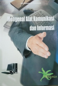 Mengenal Alat Komunikasi dan Informasi