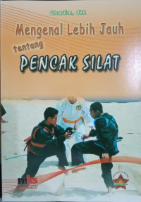 Mengenal Lebih Jauh tentang Pencak Silat