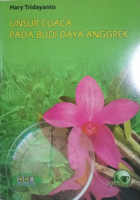 Unsur Cuaca Pada Budidaya Anggrek