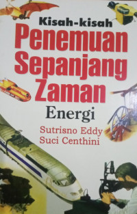 Kisah-Kisah Penemuan Sepanjang  Zaman Energi