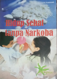 Hidup Sehat tanpa Narkoba