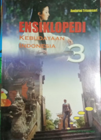 Ensiklopedi Kebudayaan Indonesia 1