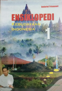 Ensiklopedi Kebudayaan Indonesia 1