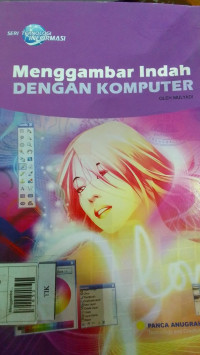 Menggambar Indah DENGAN KOMPUTER