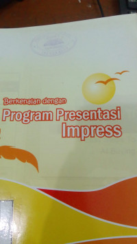 berkenalan dengan program presentasi impress