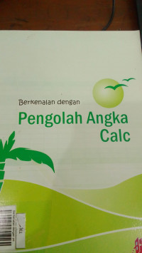 Berkenalan dengan pengolah angka calc