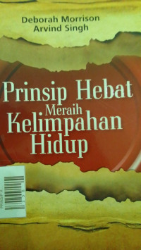 PRINSIP HEBAT MERAIH KELIMPAHAN HIDUP