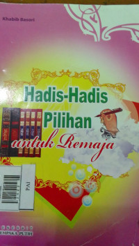 Hadis-hadis pilihan untuk remaja