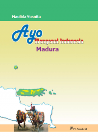 Ayo Mengenal indonesia :Madura