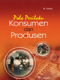 Pola Prilaku Konsumen dan Produsen