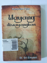 Kumpulan Puisi Wayang Diwayangkan